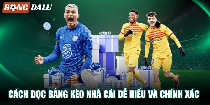 Cách Đọc Bảng Kèo Nhà Cái