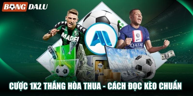 Cược 1×2 Thắng Hòa Thua – Cách Đọc Kèo Chuẩn Cho Người Mới